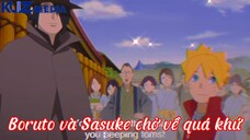 Boruto và Sasuke trở về quá khứ