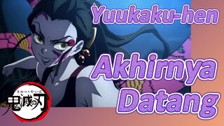 Yuukaku-hen Akhirnya Datang