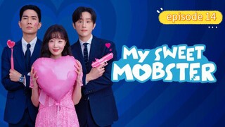 My Sweet Mobster episode 14 ( SUB INDO )