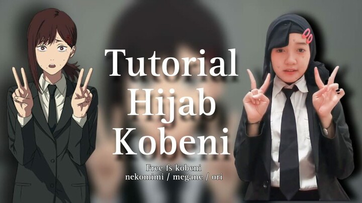 Kobeni berhijab? Gimana caranya? 😱 TUTORIAL HIJAB KOBENI -Chainsawman