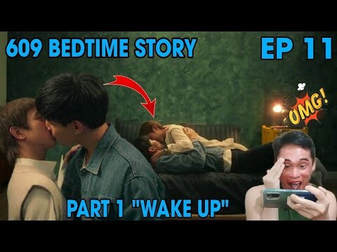 609 Bedtime Story - Episode 11.1 "Wake Up" - Highlights Reaction/Commentary 🇹🇭