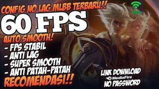 Update!! Config ML Anti Lag 60Fps Super Smooth Dan Anti Patah-Patah Patch Natan  | Mobile Legends