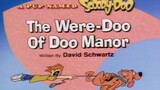 A Pup Named Scooby-Doo S3E9 - The Were-Doo of Doo Manor (1991)