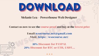 [WSOCOURSE.NET] Melanie Lea – Powerhouse Web Designer