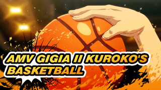 AMV Gigia II Kuroko's Basketball