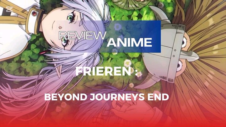 Review Anime Frieren : Beyond Journeys End