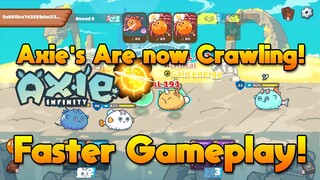 New Axie Infinity Update, Faster Gameplay & Axie Is Now Crawling!!!