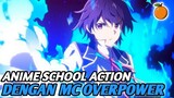 Rekomendasi Anime School Action Dengan MC overpower Terbaik 2023