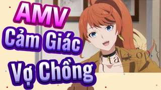 [Takt Op. Destiny] AMV | Cảm Giác Vợ Chồng