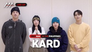 (SUB) [LINE-UP] 그룹 #카드 #KARD | 2023 Asia Artist Awards IN THE PHILIPPINES #AAA #2023AAA