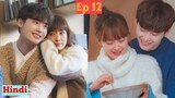 Ep 12 || Rich boy poor girl love story || Romance is a bonus book || Korean drama explained in Hindi