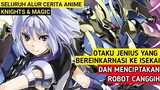 Seluruh Alur Cerita Anime Knight's & Magic | Otaku Jenius yang Bereinkarnasi ke Isekai