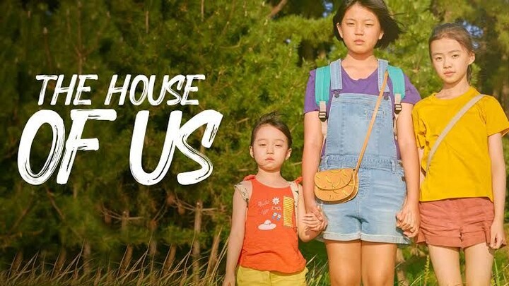 The House Of Us (2019) English Subbed