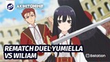 REMATCH YUMIELLA VS WILIAM, & YUMIELLA MENGANCAM KEPSEK [Akuyaku Reijou Level 99]