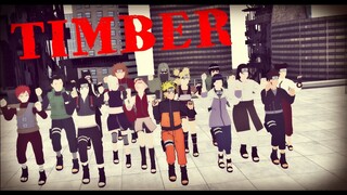 【MMD Naruto】TIMBER