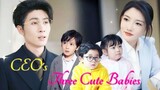 [FULL VERSION ENG.SUB] TITLE:CEO'S THREE CUTE BABIES !