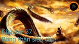 Dragon ball super - Chapter 37: Rồng thần siêu cấp