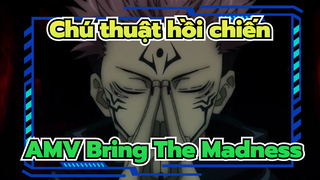 Chú thuật hồi chiến AMV - Bring The Madness