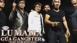 Lu Mafia Gua Gengster Full Movie