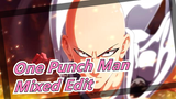 One Punch Man - Mixed Edit