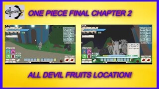 One Piece Final Chapter 2 (ALL DEVIL FRUITS LOCATION!)