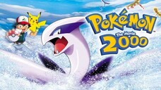 Pokémon The Movie 2000 [Full Movie] Tagalog Dub