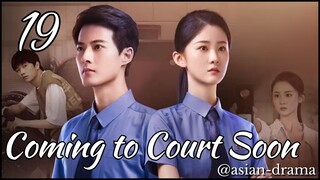 Coming to Court Soon (2025) – Eps. 19 [Sub Indo]
