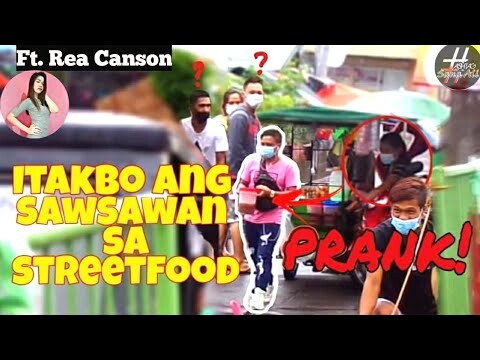 ITAKBO ANG SAWSAWAN SA STREETFOOD PRANK | Ft. Rea Canson