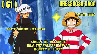 (61)NAGKAROON NG ALYANSA ANG LAW PIRATES AT STRAW HAT PIRATES SA MISYON NA TAPUSIN ANG ISANG EMPEROR