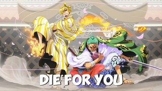 Die For You - One Piece [AMV]