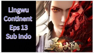 Lingwu Continent Eps 13 Sub Indo