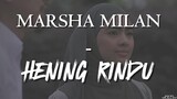 Hening Rindu - Marsha Milan 'Lirik' (OST Aku Bukan Ustazah)
