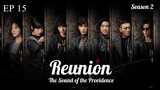 Reunion : The Sound of the Providence S2 EP 15 (Sub Indonesia)