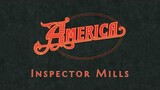 Inspector Mills - America | Music Video | Lyrics