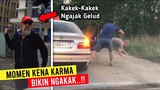 KARMA IS REAL...!!! Kumpulan Momen Tak Terduga Saat Orang Terkena Karma