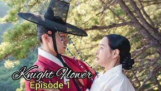 Knight Flower Episode 1 Eng Sub