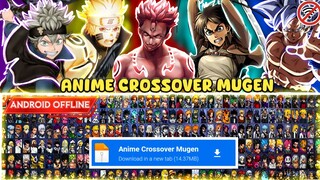 Anime Crossover MUGEN Apk Full Characters [DOWNLOAD] Size 1.92GB Only