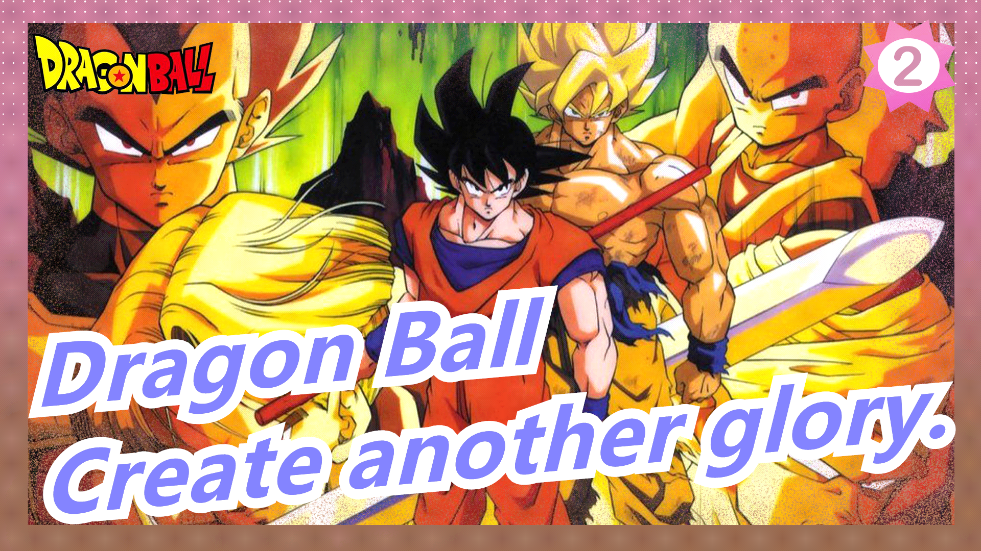 Dragon Ball|60 year old guys, can you still fight? May you create another   - Bilibili
