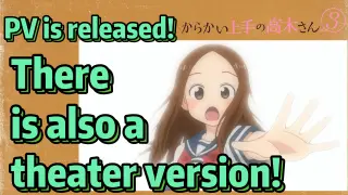 Teasing Master Takagi san Season 3 — PV is released! There is also a theater version!