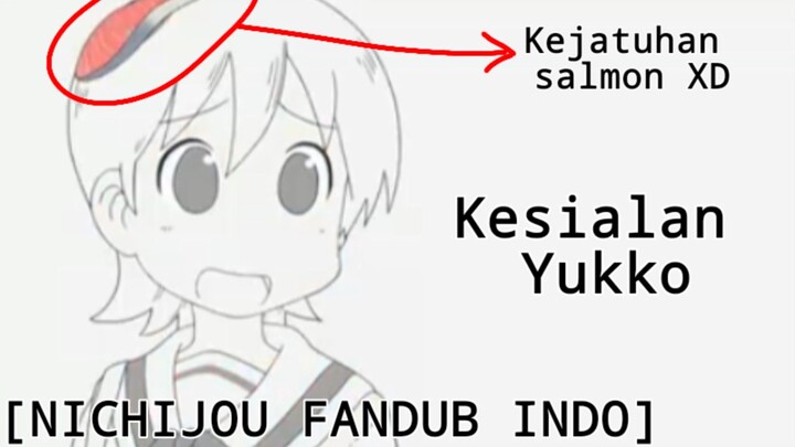 [FANDUB INDO] Nichijou : Kesialan Yukko