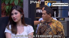 Lapor Pak! 6 Februari 2024 Full
