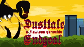 [รีเซ็ต] Dusttale: Endgoal ตัวอย่างสุดท้ายการฆ่าล้างเผ่าพันธุ์ที่ไร้ที่ติเฟส 4