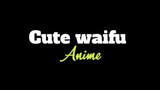 WAIFUU SEJUTA UMAT !!!