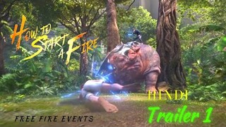 Free Fire Tales : How To Start A Fire (Hindi) Trailer 1 || FREE FIRE EVENTS ||Garena Free Fire