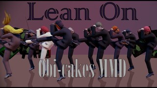 Akatsuki【MMD/Naruto】Lean On (60fps)