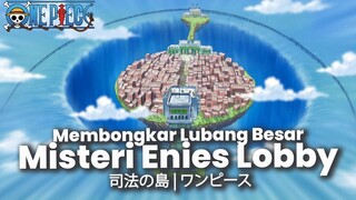 HIPOTESA PALING RELEVAN DARI ENIES LOBBY, GOD VALLEY DAN LULUSIA KINGDOM DALAM PERADABAN ONE PIECE