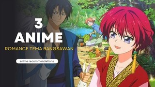 3 ANIME ROMANCE TEMA BANGSAWAN || anime Recomendation