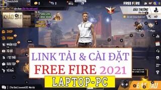 Hướng Dẫn Link Tải và Cài Game Free Fire Garena Miễn Phí Cho Laptop PC 2021