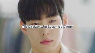 The Director who Buys me a Dinner Ep.9 (Korean BL 2022)