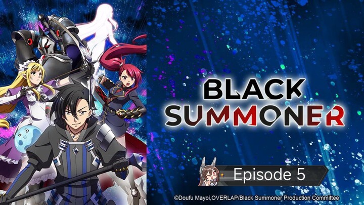 Black Summoner Episode 5